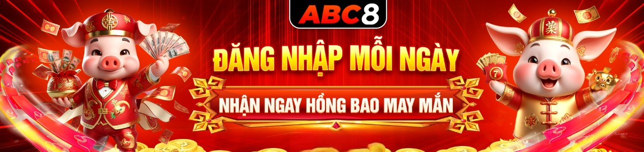 Đăng nhập ABC8 mỗi ngày nhận hồng bao may mắn