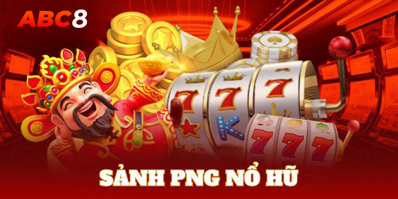 PNG là nhà phát hành slot liên kết chặt chẽ với sân chơi nổ hũ ABC8